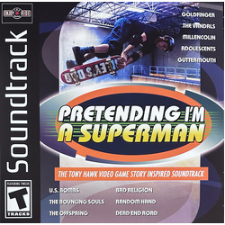 Various Pretending I'm A Superman (The Tony Hawk Video Game Story Inspired Soundtrack)