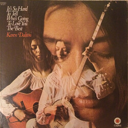 Karen Dalton It's So Hard To Tell Who's Going To Love You The Best