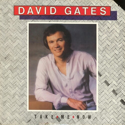 David Gates Take Me Now