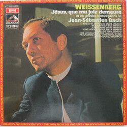 Johann Sebastian Bach / Alexis Weissenberg Jésus, Que Ma Joie Demeure Et Les Grandes Transcriptions De Jean-Sébastien Bach