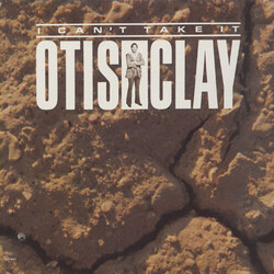 Otis Clay I Can't Take It CD