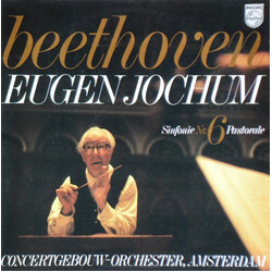 Ludwig van Beethoven / Eugen Jochum / Concertgebouworkest Sinfonie Nr.6 Pastorale