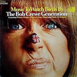 The Bob Crewe Generation Music To Watch Birds* By