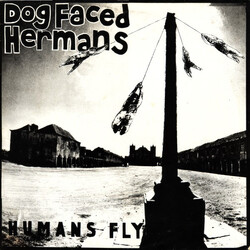 Dog Faced Hermans Humans Fly