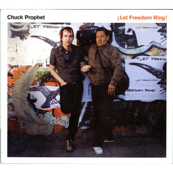 Chuck Prophet ¡Let Freedom Ring!
