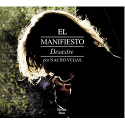 Nacho Vegas El Manifiesto Desastre