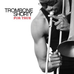 Trombone Shorty For True