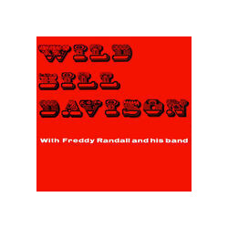 Wild Bill Davison / Freddy Randall And His Band Wild Bill Davison With Freddy Randall And His Band