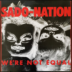 Sado-Nation We're Not Equal