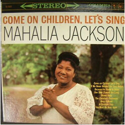 Mahalia Jackson Come On Children, Let's Sing