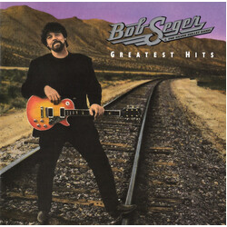 Bob Seger And The Silver Bullet Band Greatest Hits
