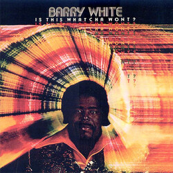 Barry White Is This Whatcha Wont?