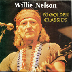 Willie Nelson 20 Golden Classics