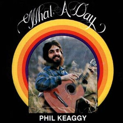Phil Keaggy What A Day