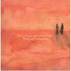 Birds Of Passage / Leonardo Rosado Dear And Unfamiliar