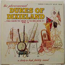 The Dukes Of Dixieland ...You Have To Hear It To Believe It! Vol. 2