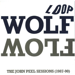 Loop (3) Wolf Flow (The John Peel Sessions (1987-90))