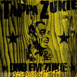 Tapper Zukie Dub Em Zukie - Rare Dubs 1976-1979
