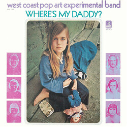 The West Coast Pop Art Experimental Band Where's My Daddy?