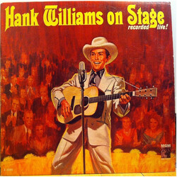 Hank Williams With His Drifting Cowboys / Audrey Williams (2) Hank Williams On Stage: Recorded Live!