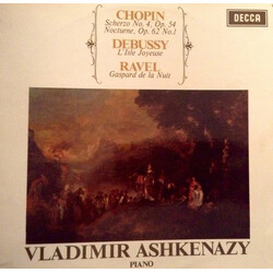 Frédéric Chopin / Claude Debussy / Maurice Ravel / Vladimir Ashkenazy Scherzo No. 4, Op. 54 / Nocturne, Op. 62 No. 1 / L'Isle Joyeuse / Gaspard De La 