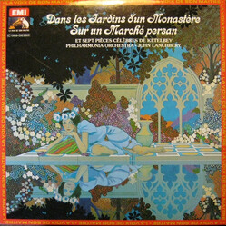 Albert W. Ketelbey / Philharmonia Orchestra / John Lanchbery Dans Les Jardins D'Un Monastère - Sur Un Marché Persan Et Sept Pièces Célèbres