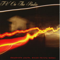 TV On The Radio Desperate Youth, Blood Thirsty Babes