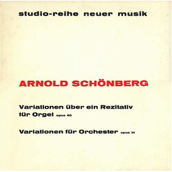 Arnold Schoenberg Variationen Für Orchester Op. 31 / Variationen Über Ein Rezitativ Für Orgel Op. 40