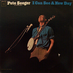 Pete Seeger In Concert - I Can See A New Day