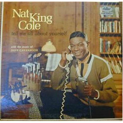 Nat King Cole Tell Me All About Yourself