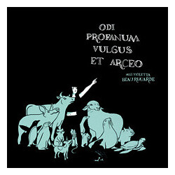 Miss Violetta Beauregarde Odi Profanum Vulgus Et Arceo