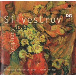 Valentin Silvestrov;Orchester Der Beethovenhalle Bonn;Roman Kofman Symphony No. 6