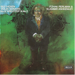 Ludwig van Beethoven / Itzhak Perlman / Vladimir Ashkenazy Violin Sonatas No.9 "Kreutzer" & No.2
