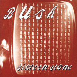 Bush Sixteen Stone