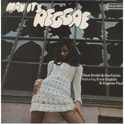 Dave Smith & The Pylots / Errol English / Eugene Paul (2) Man It's Reggae