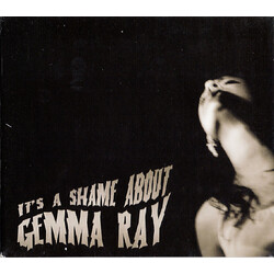 Gemma Ray It's A Shame About Gemma Ray