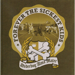 Forever The Sickest Kids Underdog Alma Mater