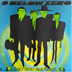 Nine Below Zero Don't Point Your Finger