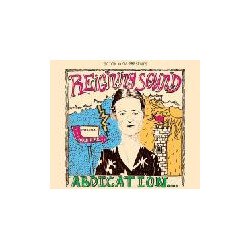 Reigning Sound Abdication...For Your Love