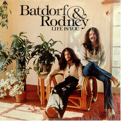 Batdorf & Rodney Life Is You