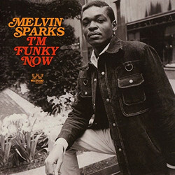 Melvin Sparks Im Funky Now Vinyl LP