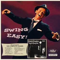 Frank Sinatra Swing Easy! And Songs For Young Lovers