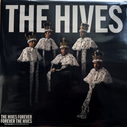 The Hives The Hives Forever Forever The Hives