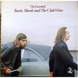 Travis, Shook And The Club Wow The Essential Travis, Shook And The Club Wow