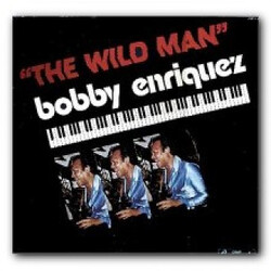 Bobby Enriquez The Wild Man