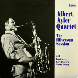 Albert Ayler Quartet The Hilversum Session