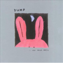 Dump I Can Hear Music
