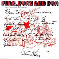 Stan Kenton And His Orchestra Fire, Fury And Fun