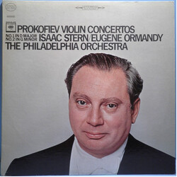 Sergei Prokofiev / Isaac Stern / Eugene Ormandy / The Philadelphia Orchestra Violin Concertos (No. 1 In D Major No. 2 In G Minor)