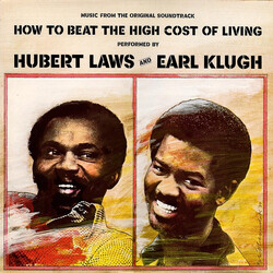 Hubert Laws / Earl Klugh (Music From The Original Soundtrack) How To Beat The High Cost Of Living